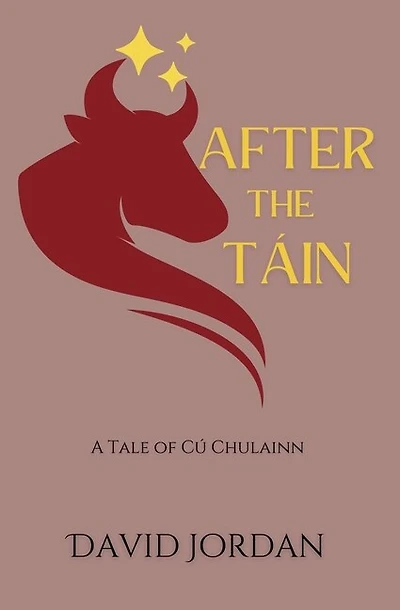After the Táin: A Tale of Cú Chulainn