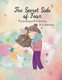 The Secret Side of Fear