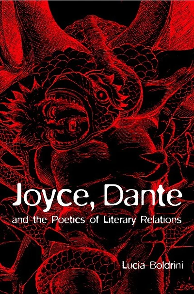 Joyce, Dante, and the Poetics of Literary Relations: Language Meaning Finnegans Wake