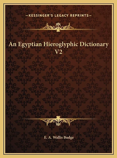 An Egyptian Hieroglyphic Dictionary V2