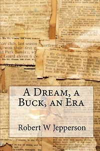 A Dream, a Buck, an Era