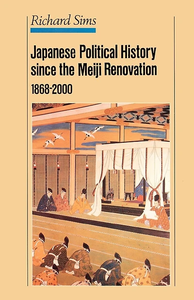 Japanese Political History Since The Meiji Restoration, 1868-2000