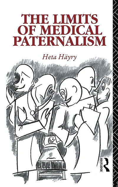 The Limits of Medical Paternalism