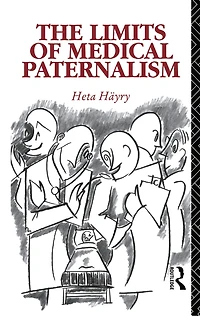 The Limits of Medical Paternalism