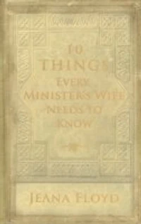 10 Things Every Minister's Wife Needs to Know