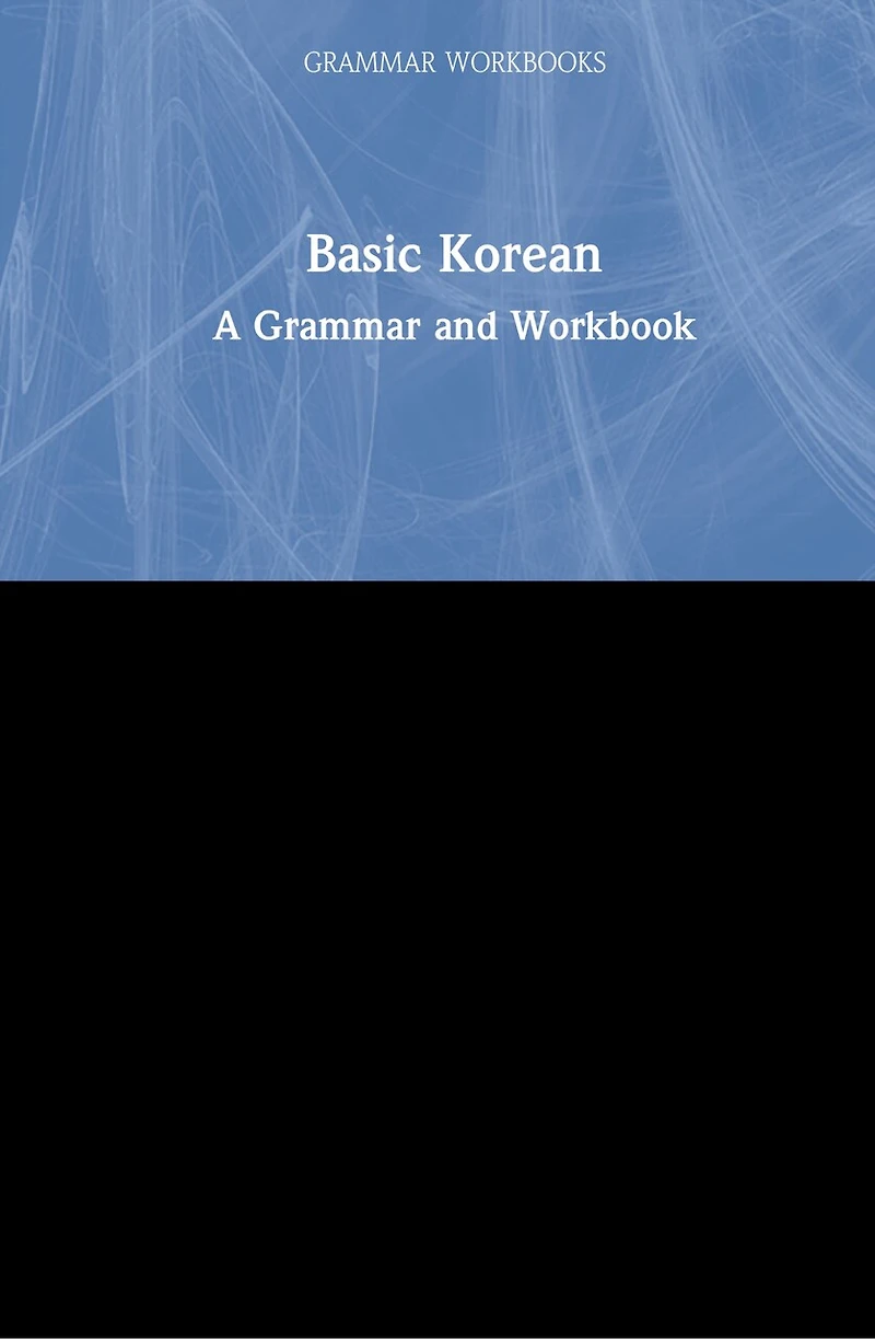 Basic Korean: A Grammar And Workbook