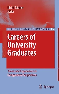 Careers of University Graduates: Views and Experiences Comparative Perspectives