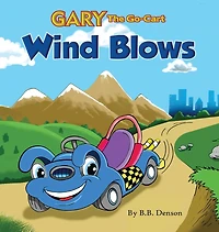Gary The Go-cart: Wind Blows/carbon Comes Out Of The Closet