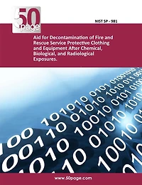 Aid for Decontamination of Fire and Rescue Service Protective Clothing and Equipment After Chemical, Biological, and Radiological Exposures.