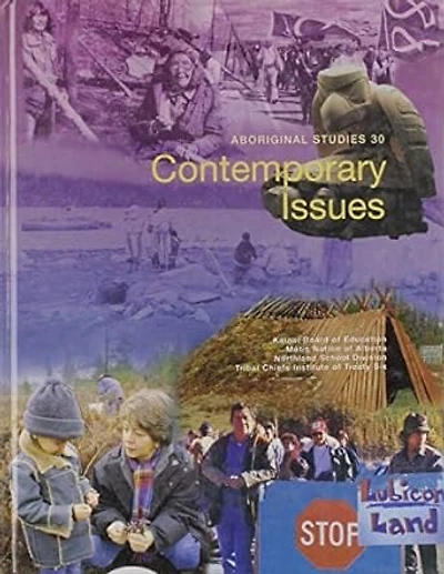 Aboriginal Studies 30: Contemporary Issues Student Book