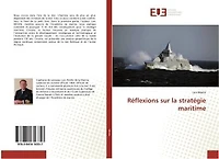 Reflexions sur la strategie maritime