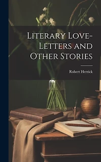 Literary Love-Letters and Other Stories