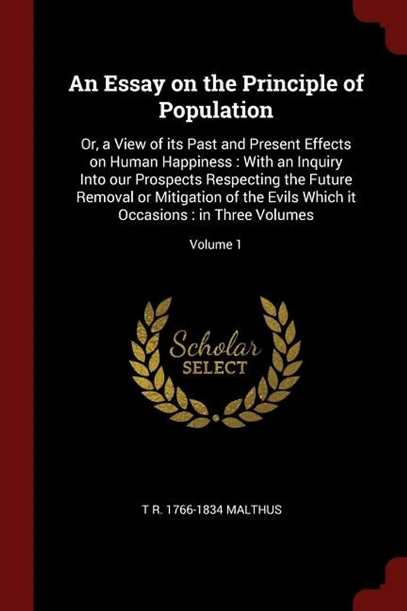 An Essay on the Principle of Population: Or