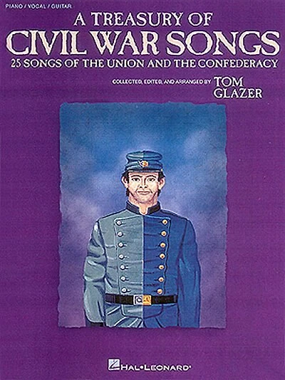 A Treasury of Civil War Songs: Collected, Edited & Arranged By Tom Glazer