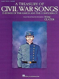 A Treasury of Civil War Songs: Collected, Edited & Arranged By Tom Glazer