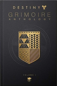 Destiny Grimoire Anthology, Vol I