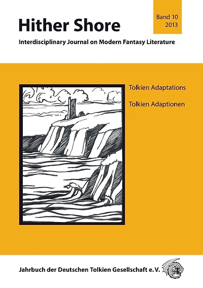 Hither Shore 10: Tolkien Adaptations / Tolkien Adaptionen: Jahrbuch 2013 der Deutschen Tolkien Gesellschaft