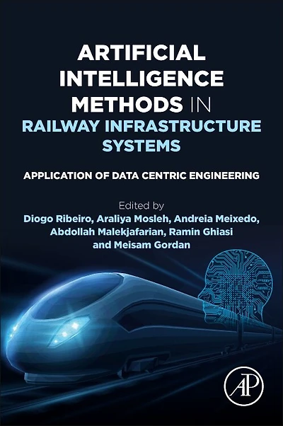 Artificial Intelligence Methods in Railway Infrastructure Systems: Application of Data Centric Engineering