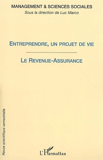 Entreprendre, un projet de vie: Le Revenue-Assurance