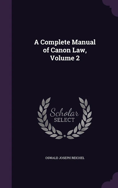 A Complete Manual of Canon Law, Volume 2