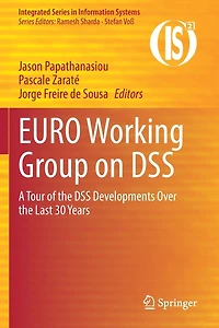 Euro Working Group on Dss: A Tour of the DSS Developments Over the Last 30 Years