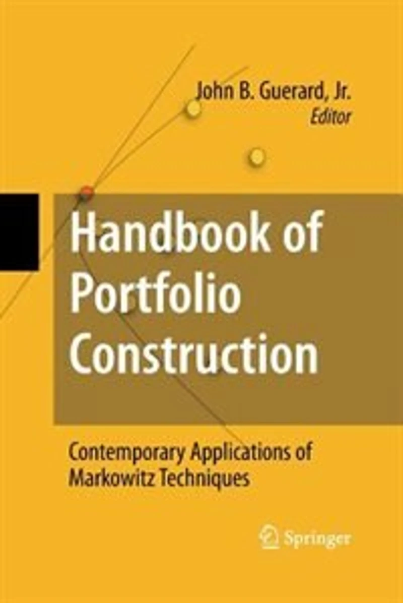 Handbook Of Portfolio Construction: Contemporary Applications Markowitz Techniques