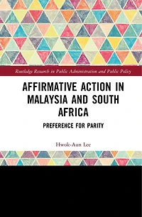 Affirmative Action Malaysia and South Africa: Preference for Parity