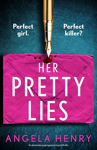 Her Pretty Lies: An absolutely gripping psychological thriller