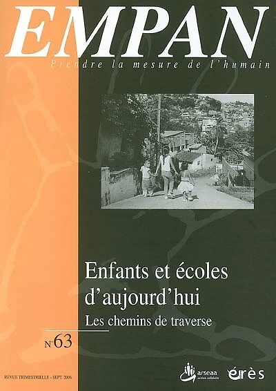 Empan, n°63. Enfants et écoles d'aujourd'hui : les chemins de traverse: les chemins de traverse