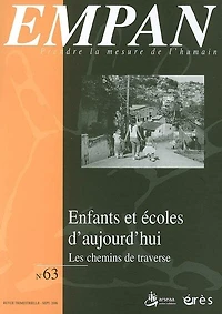Empan, n°63. Enfants et écoles d'aujourd'hui : les chemins de traverse: les chemins de traverse