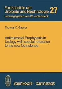 Antimicrobial Prophylaxis Urology with special reference to the new Quinolones