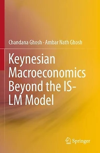 Keynesian Macroeconomics Beyond the IS-LM Model