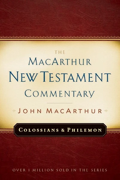 Colossians and Philemon MacArthur New Testament Commentary