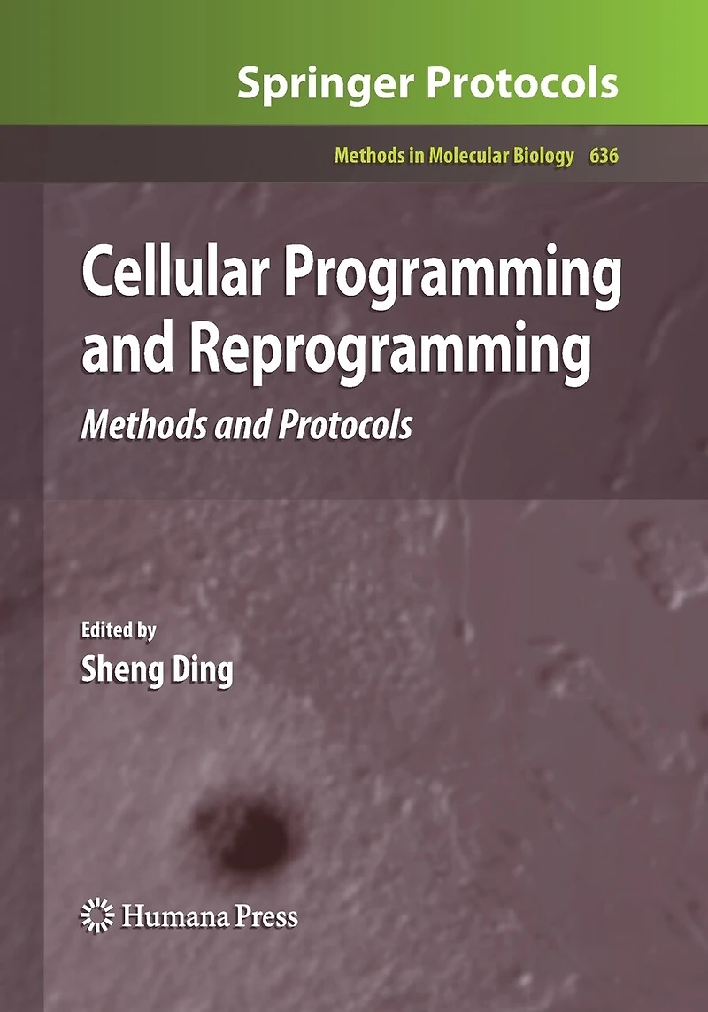 Cellular Programming and Reprogramming: Methods Protocols