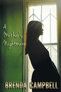A Mother's Nightmare