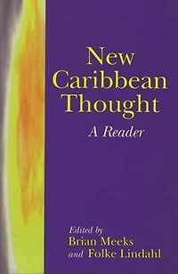 New Caribbean Thought: A Reader