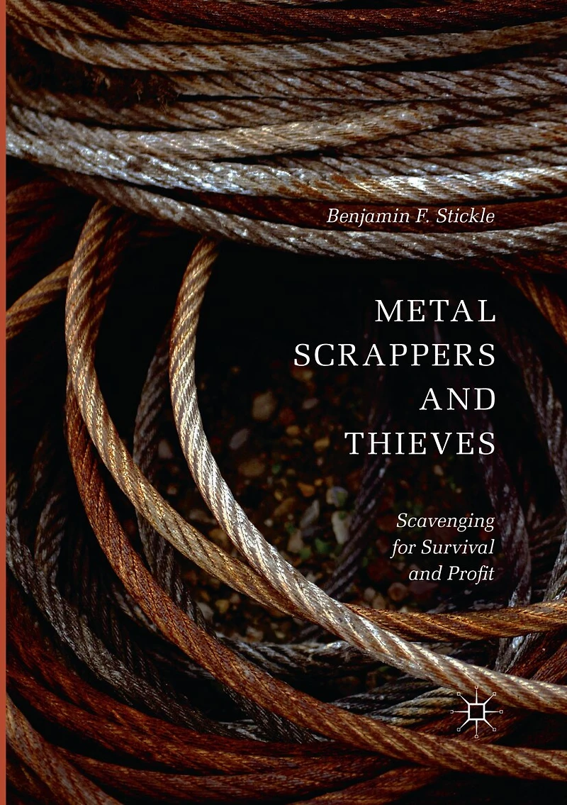 Metal Scrappers and Thieves: Scavenging for Survival Profit