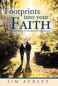 Footprints Into Your Faith: Enlightening, Encouraging & Empowering