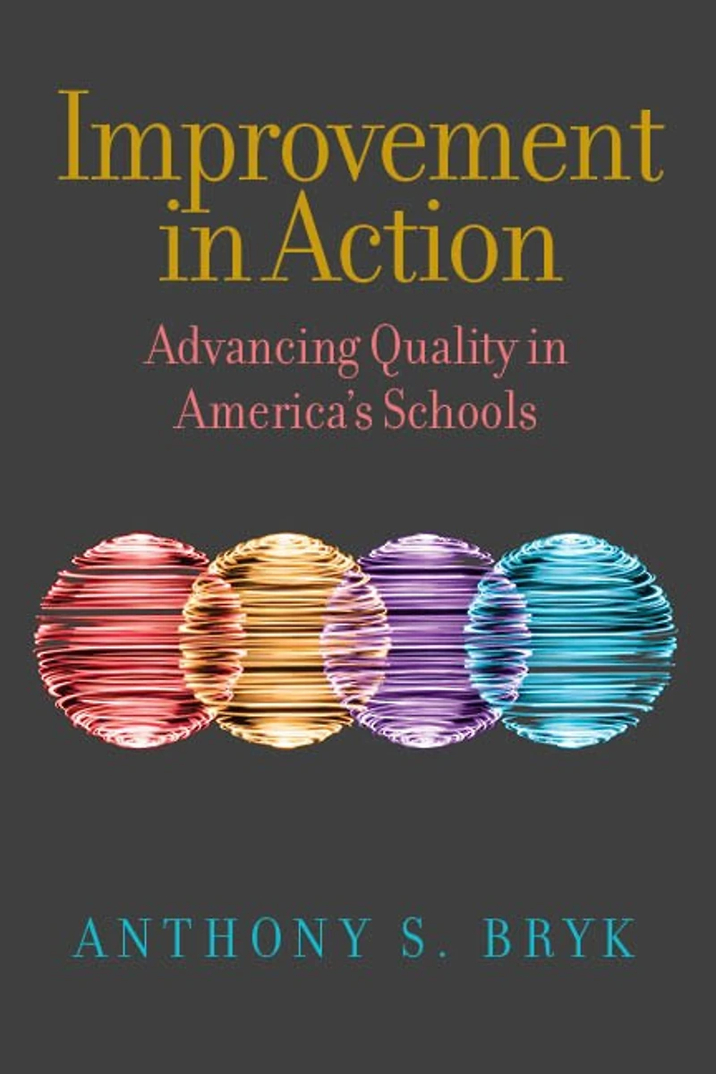 Improvement Action: Advancing Quality America's Schools