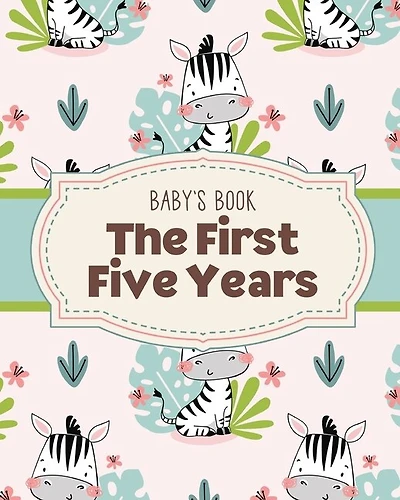 Baby's Book The First Five Years: Memory Keeper First Time Parent As You Grow Baby Shower Gift