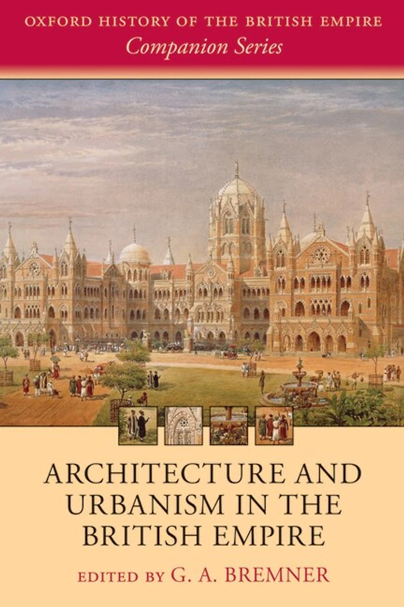 Architecture and Urbanism the British Empire