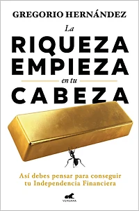 La riqueza empieza en tu cabeza / Riches Begin Your Mind