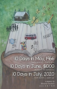 10 Days May, 1966 & 10Days June, $1000 July, 2020: BONUS: Seminars