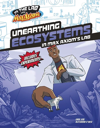 Unearthing Ecosystems Max Axiom's Lab