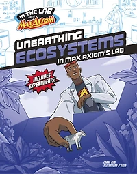 Unearthing Ecosystems Max Axiom's Lab
