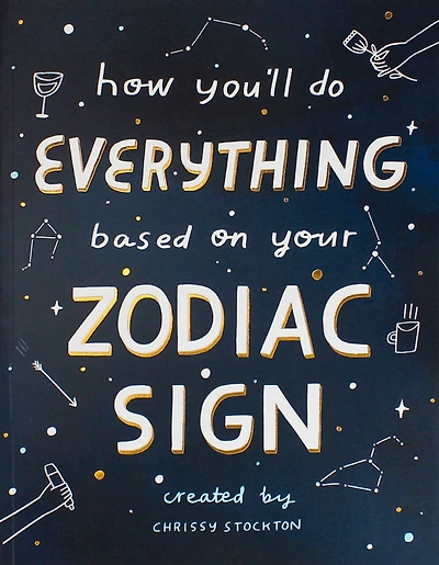 How You?ll Do Everything Based On Your Zodiac Sign