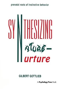 Synthesizing Nature-Nurture: Prenatal Roots of Instinctive Behavior