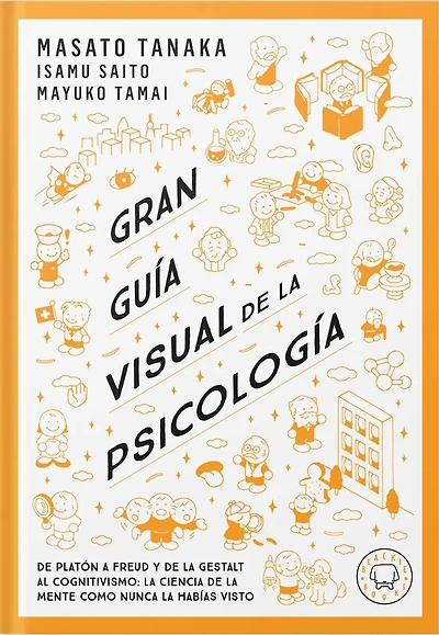 Gran guía visual de la psicología / A Comprehensive Visual Guide to Psychology