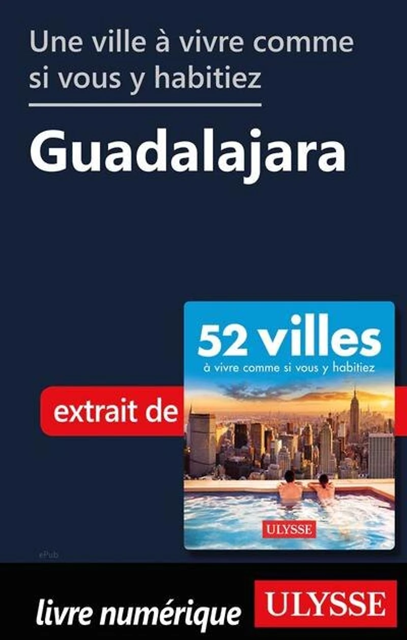 52 VILLES OU VIVRE UNE SEMAINE… PLUS!