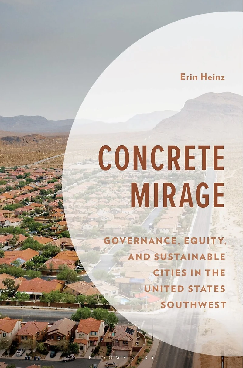 Concrete Mirage: Governance, Equity, and Sustainable Cities the United States Southwest